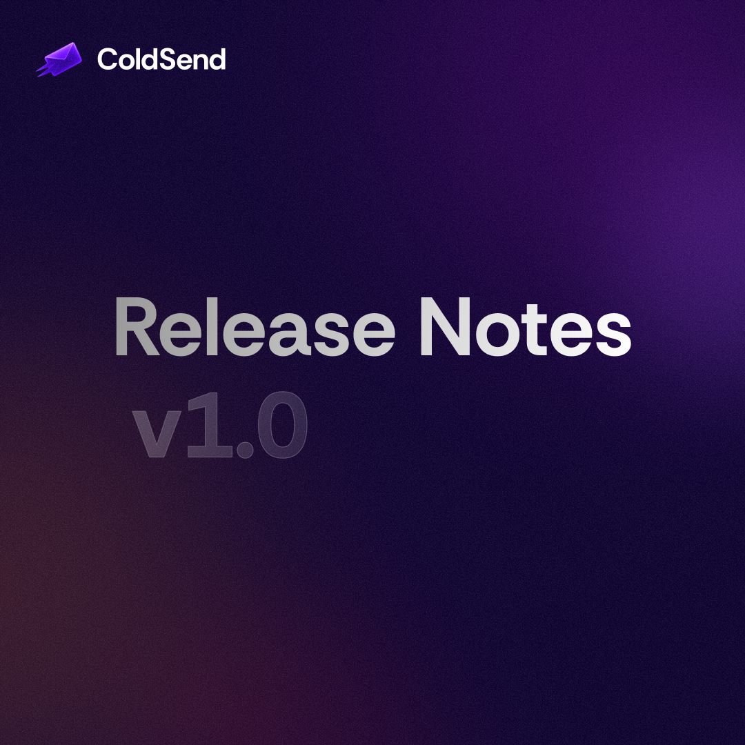 ColdSend v1.5: Inbox Health Monitoring, AI Tagging, Analytics & Ramp Up